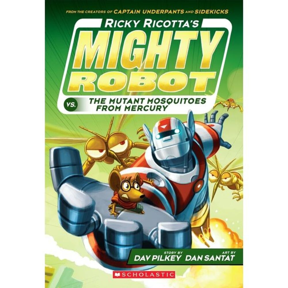Ricky Ricotta's Mighty Robot vs. the Mutant Mosquitoes from Mercury (Ricky Ricot